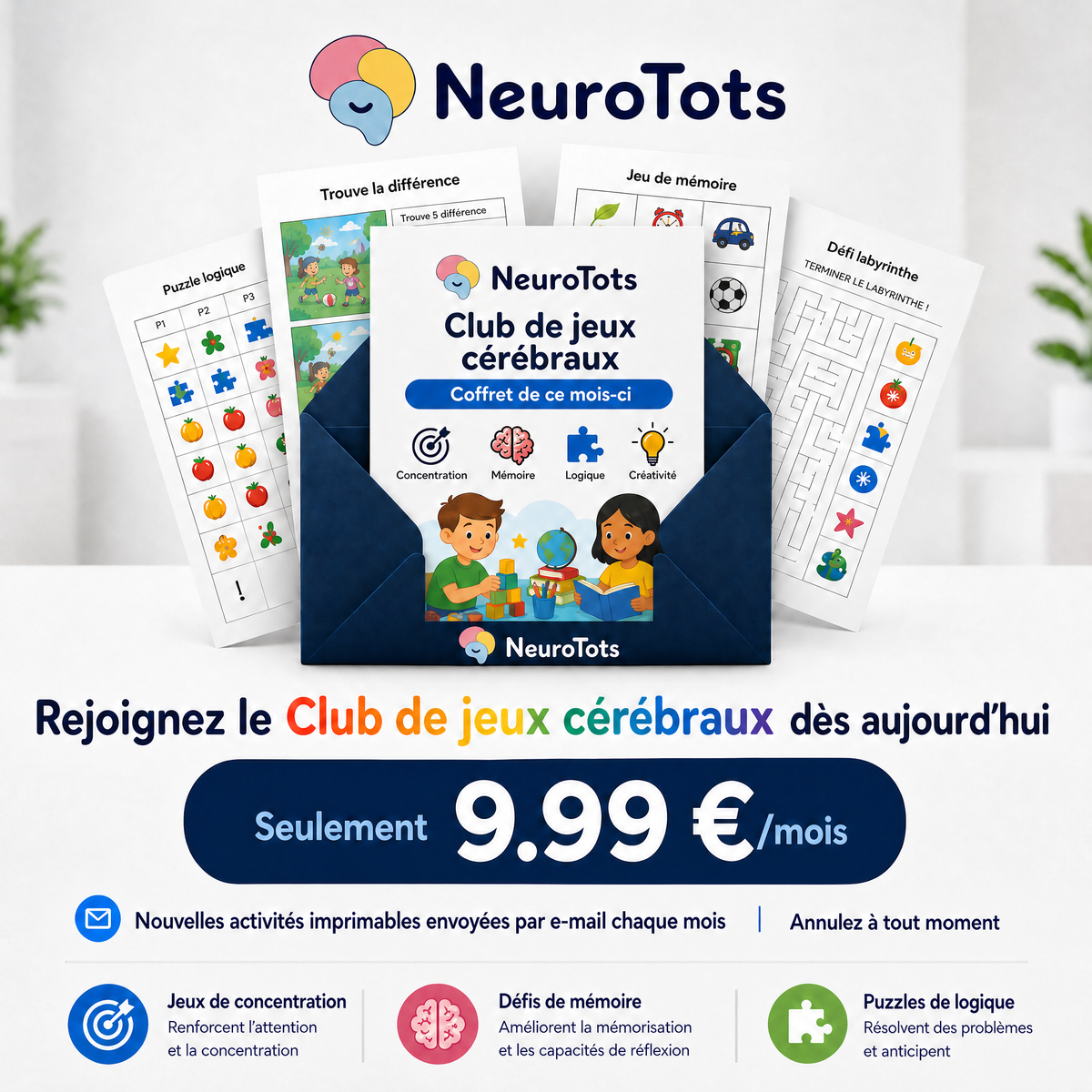 Club de jeux cérébraux NeuroTots™ : de nouveaux jeux cérébraux imprimables sont livrés chaque mois.