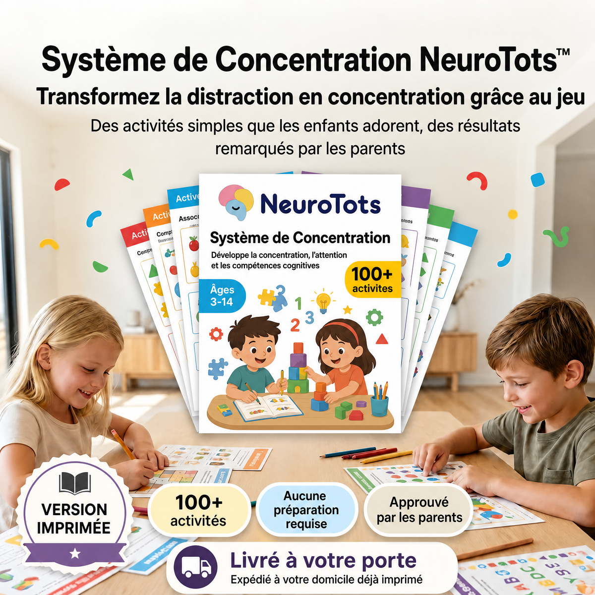 NeuroTots™ +100 activités pour stimuler l'attention, la concentration et l'apprentissage (version imprimée)
