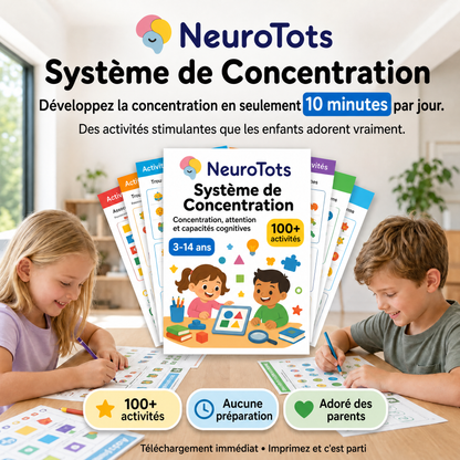 NeuroTots Système de Concentration : développez la concentration en 10 minutes par jour